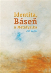 Identita, Báseň a Metafyzika