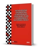 Pedagogická diagnostika a indiviuálny vzdelávací plán v podmienkach materskej školy