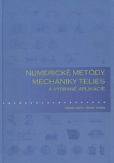 Numerické metódy mechaniky telies a vybrané aplikácie