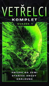 Vetřelci - komplet svazek 1