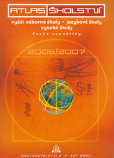 Atlas školství 2006/2007 Vyšší odborné školy, jazykové školy, vysoké školy ČR