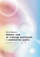 Edukace osob se zrakovým postižením v osobnostním pojetí