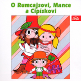 O Rumcajsovi, Mance a Cipískovi - CD