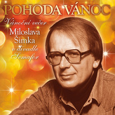 Pohoda Vánoc. Vánoční večer Miloslava Šimka v divadle Semafor - CD