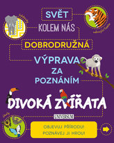 Dobrodružná výprava za poznáním: Divoká zvířata
