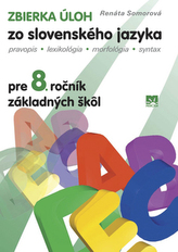 Zbierka úloh zo slovenského jazyka pre 8. ročník základných škôl