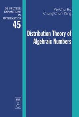Distribution Theory of Algebraic Numbers Distribution Theory of Algebraic Numbers