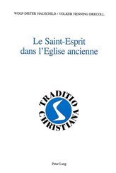 Le Saint-Esprit dans l\'Eglise ancienne