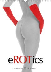 eROTics (Wandkalender 2021 DIN A3 hoch)