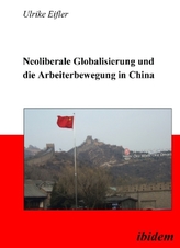 Neoliberale Globalisierung und die Arbeiterbewegung in China