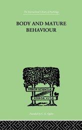 Feldenkrais, M: Body and Mature Behaviour