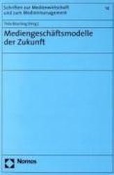 Mediengeschäftsmodelle der Zukunft
