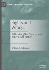 Rethinking the Foundations of Criminal Justice