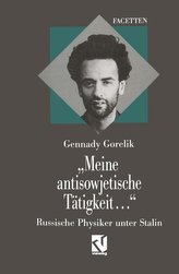 \"Meine antisowjetische Tätigkeit...\"