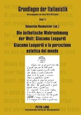 Die ästhetische Wahrnehmung der Welt: Giacomo Leopardi - Giacomo Leopardi e la percezione estetica del mondo