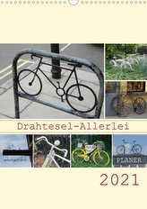 Drahtesel-Allerlei / Planer (Wandkalender 2021 DIN A3 hoch)