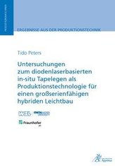 Untersuchungen zum diodenlaserbasierten in-situ Tapelegen als Produktionstechnologie für einen großserienfähigen hybriden Leicht