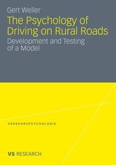 The Psychology of Driving on Rural Roads