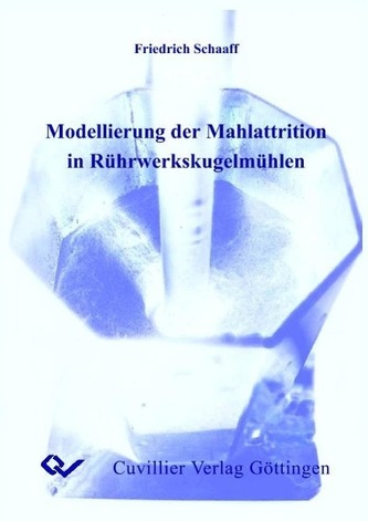 Modellierung der Mahlattrition in Rührwerkskugelmühlen Modellierung der Mahlattrition in Rührwerkskugelmühlen