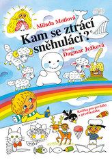 Kam se ztrácí sněhuláci? - Knížka pro prvňáky a předškoláky