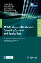 Mobile Wireless Middleware, Operating Systems, and Applications