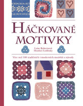 Háčkované motivky - Více než 100 tradičních i moderních motivků s návody