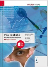 Praxisblicke - Betriebswirtschaft V HAK + digitales Zusatzpaket