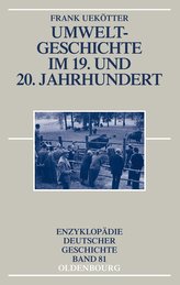 Umweltgeschichte im 19. und 20. Jahrhundert