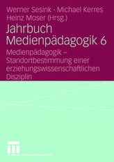 Jahrbuch Medienpädagogik. Bd.6