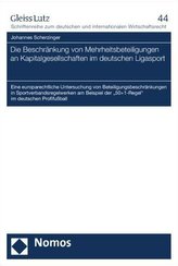 Die Beschränkung von Mehrheitsbeteiligungen an Kapitalgesellschaften im deutschen Ligasport