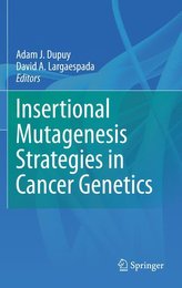 Insertional Mutagenesis Strategies in Cancer Genetics