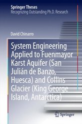 System Engineering Applied to Fuenmayor Karst Aquifer (San Julián de Banzo, Huesca) and Collins Glacier (King George Island, Ant
