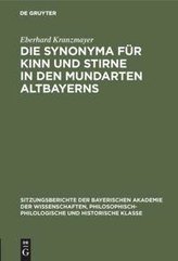 Die Synonyma für Kinn und Stirne in den Mundarten Altbayerns