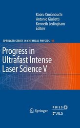 Progress in Ultrafast Intense Laser Science 5