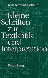 Kleine Schriften zur Textkritik und Interpretation