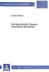 Die Hypnotische Therapie chronischer Schmerzen