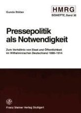 Pressepolitik als Notwendigkeit