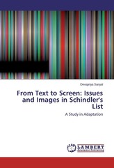 From Text to Screen: Issues and Images in Schindler\'s List
