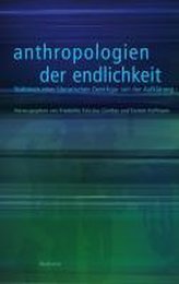 Anthropologien der Endlichkeit