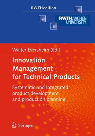 Innovation Management for Technical Products Innovation Management for Technical Products