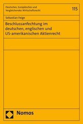 Beschlussanfechtung im deutschen, englischen und US-amerikanischen Aktienrecht