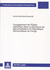 L\'engagement de l\'Église catholique dans le processus de démocratisation en République Démocratique du Congo