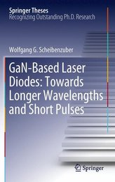 GaN-Based Laser Diodes: Towards Longer Wavelengths and Short Pulses