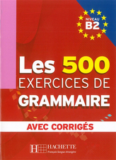 LES 500 exercices de Grammaire B2 Učebnice