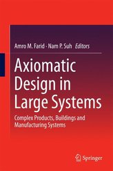 Axiomatic Design in Large Systems