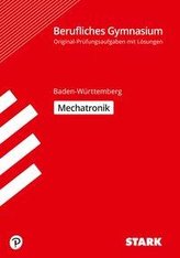 STARK Abiturprüfung Berufliches Gymnasium - Mechatronik - BaWü