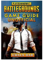 Player Unknowns Battlegrounds Game Guide Unofficial