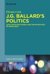 J.G. Ballard\'s Politics