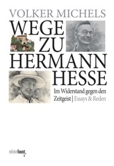 Wege zu Hermann Hesse. Vom Suchen zum Finden
