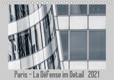 Paris - La Défense im Detail (Tischkalender 2021 DIN A5 quer)